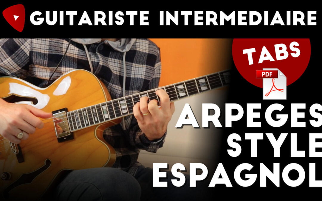 Exercie d&rsquo;arpèges style espagnol à la guitare